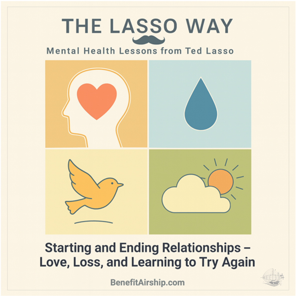 The Lasso Way: Starting and Ending Relationships — Love, Loss, and Learning to Try Again