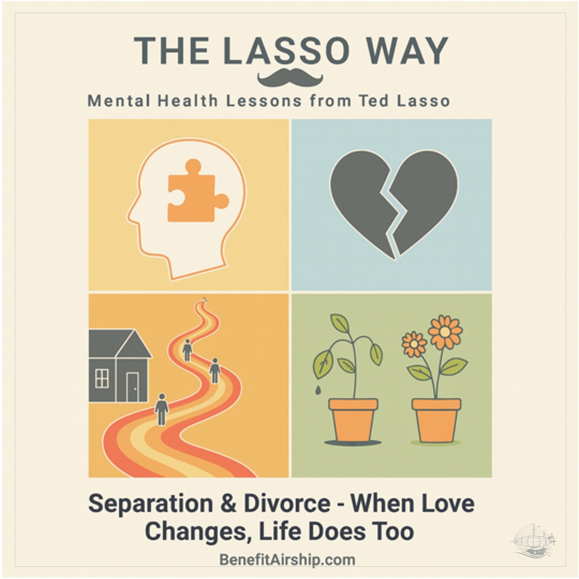 The Lasso Way: Separation & Divorce - When Love Changes, Life Does Too
