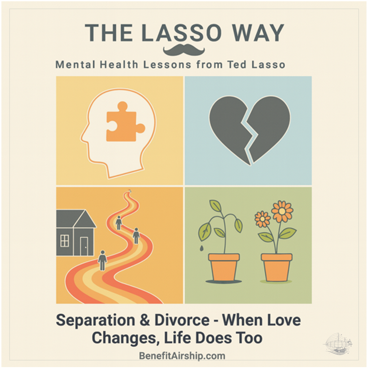 The Lasso Way: Separation & Divorce - When Love Changes, Life Does Too