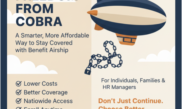 Freedom from COBRA: A Smarter, More Affordable Way to Stay Covered with Benefit Airship - Benefit Airship